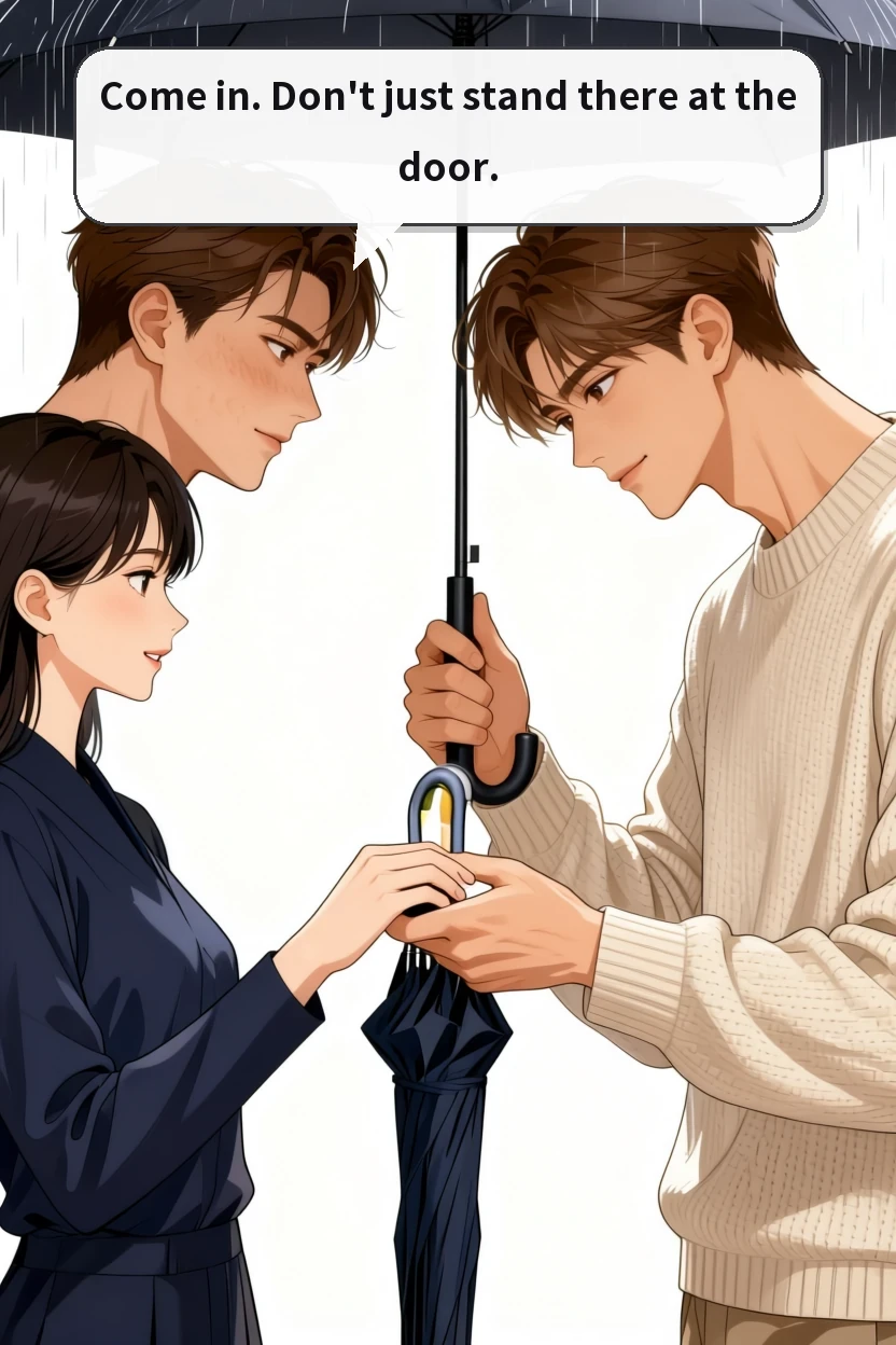 Come in. Don't just stand there at the door.