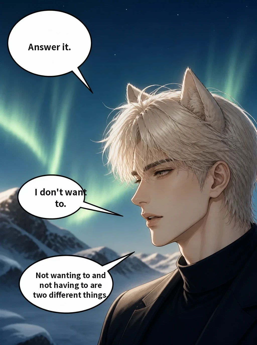 Answer it. I don't want to. Not wanting to and not having to are two different things.
