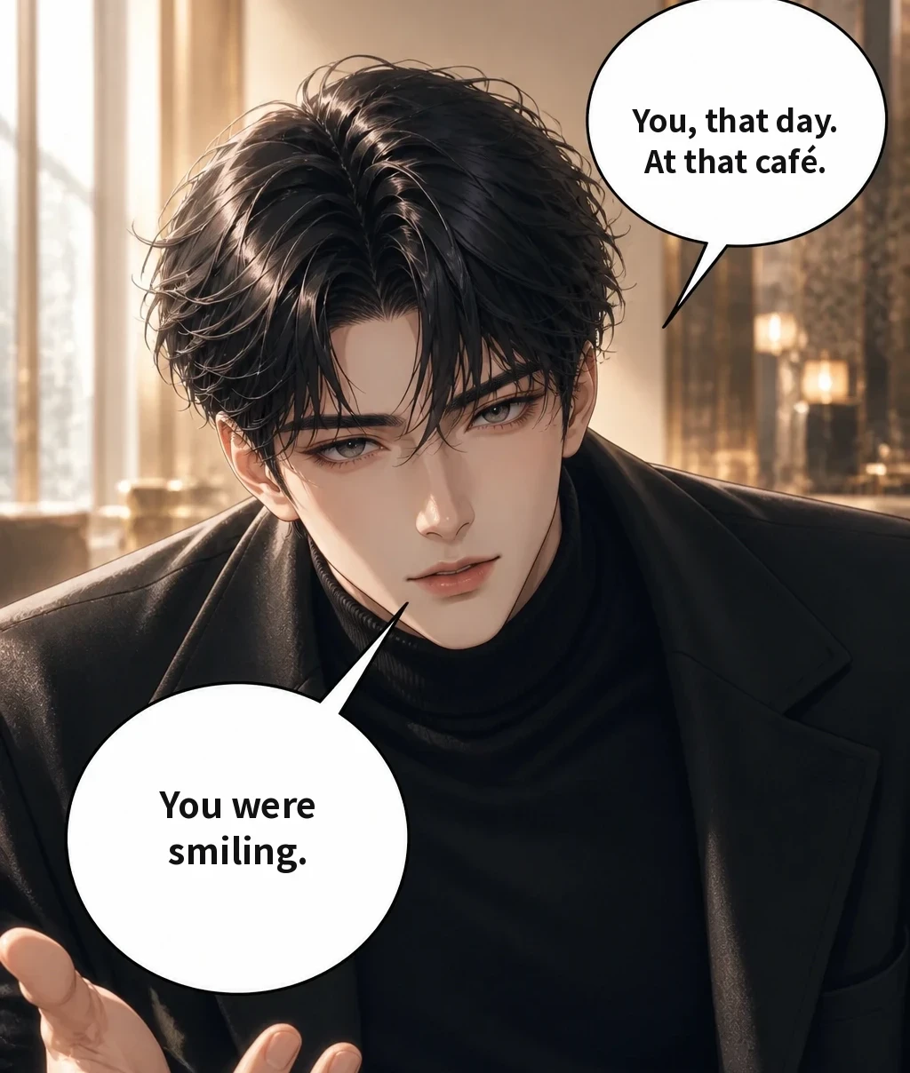 You, that day. At that café. You were smiling.