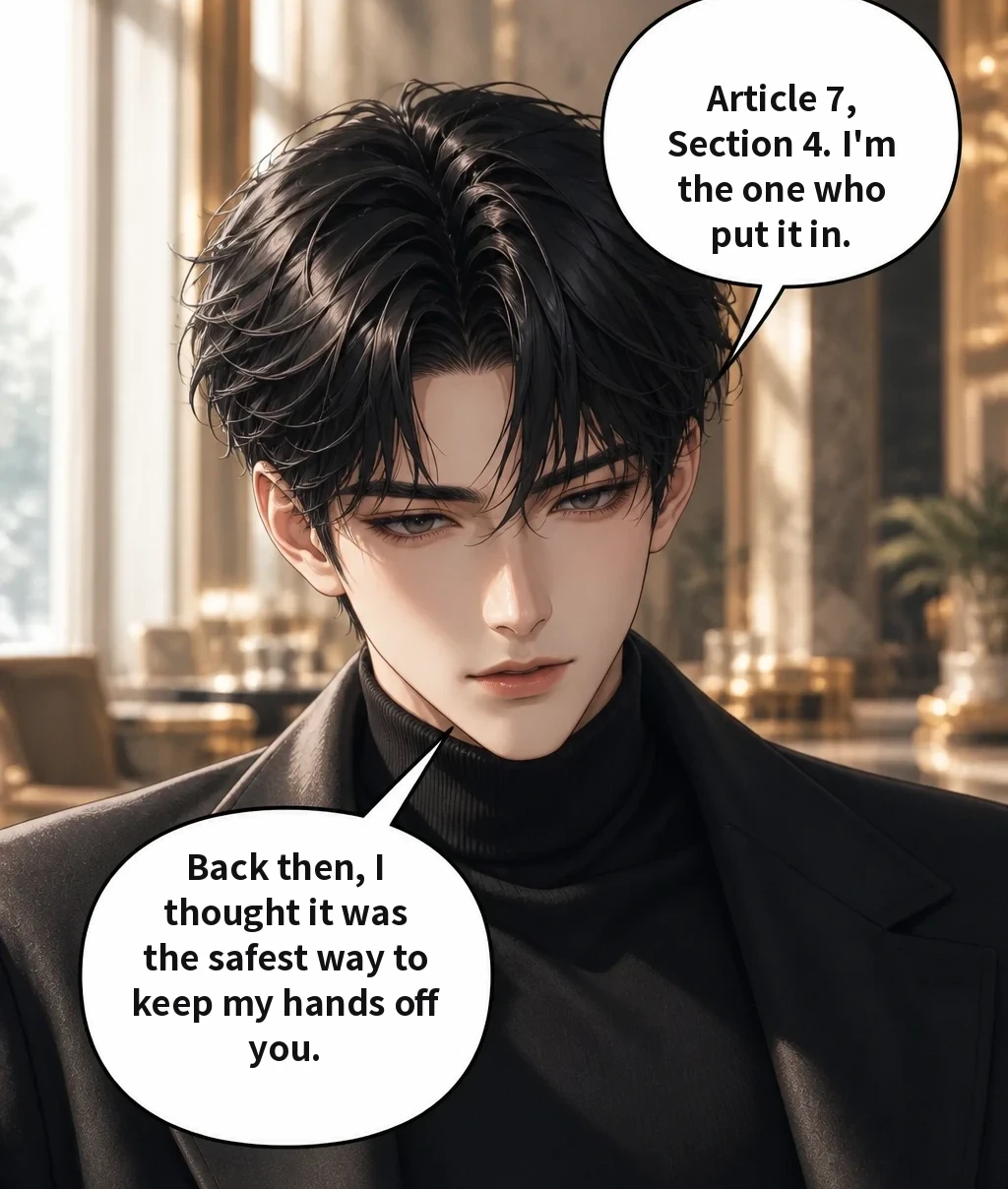 Article 7, Section 4. I'm the one who put it in. Back then, I thought it was the safest way to keep my hands off you.