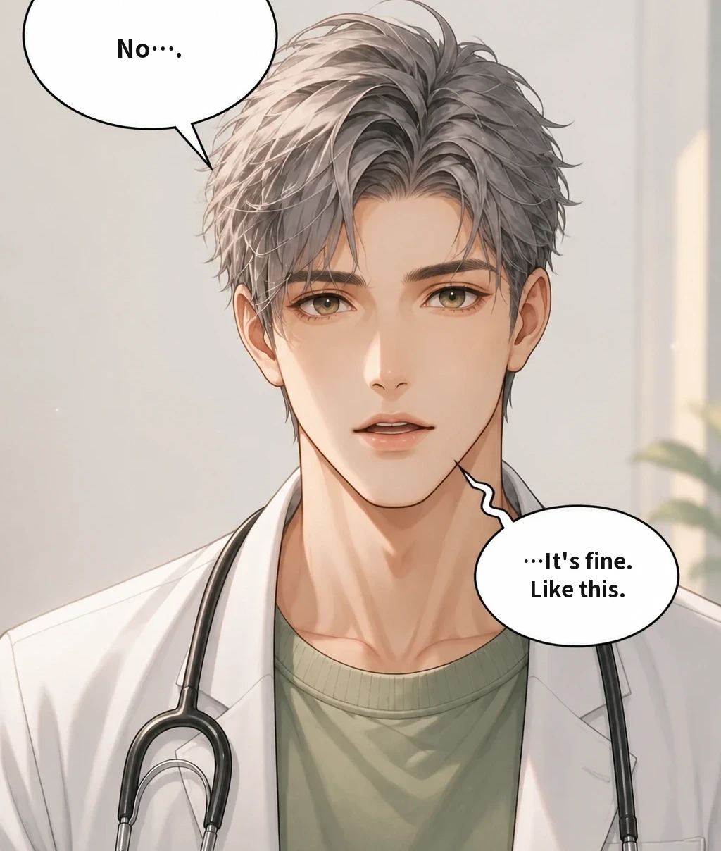 No…. …It's fine. Like this.