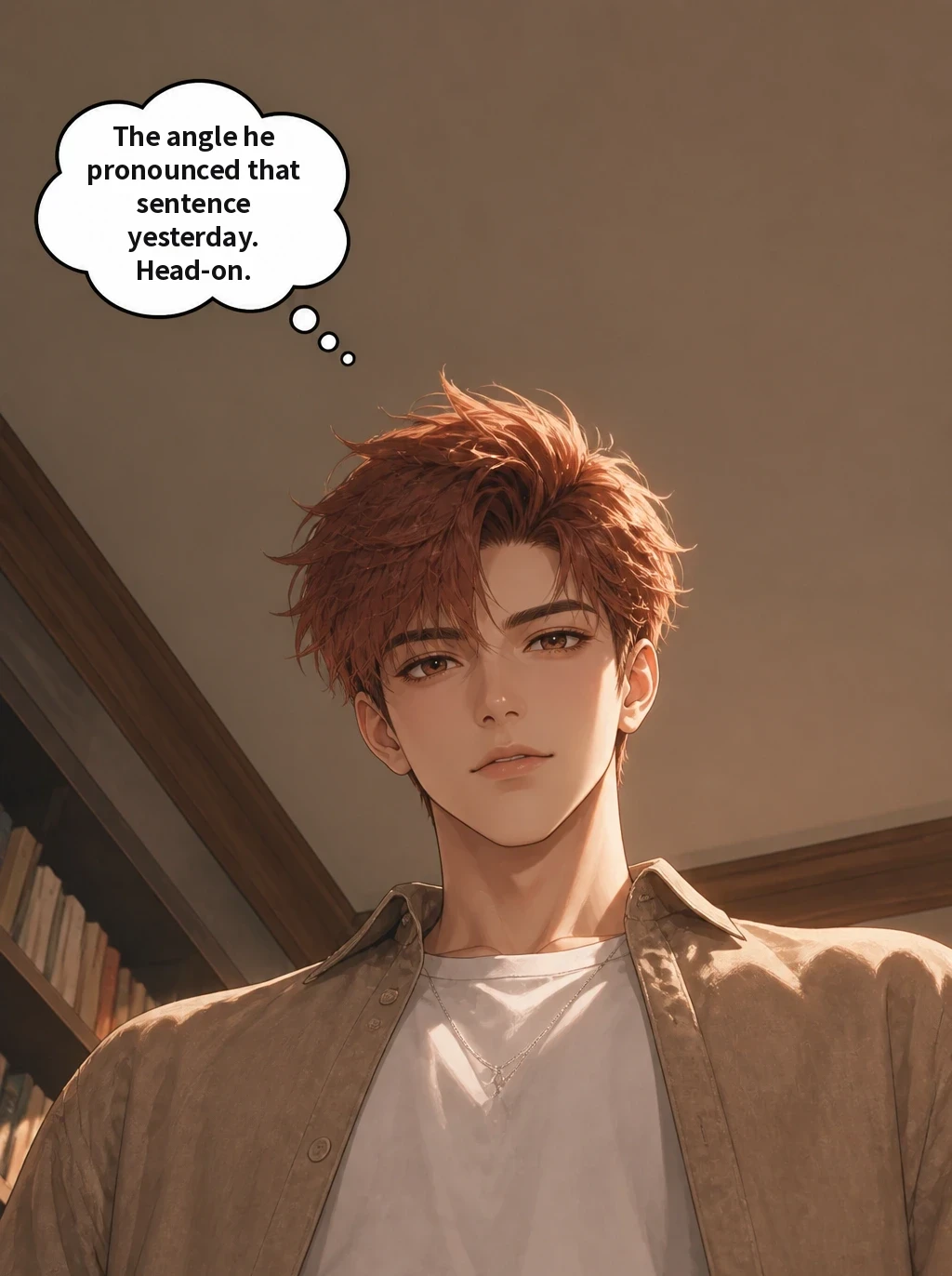 The angle he pronounced that sentence yesterday. Head-on.