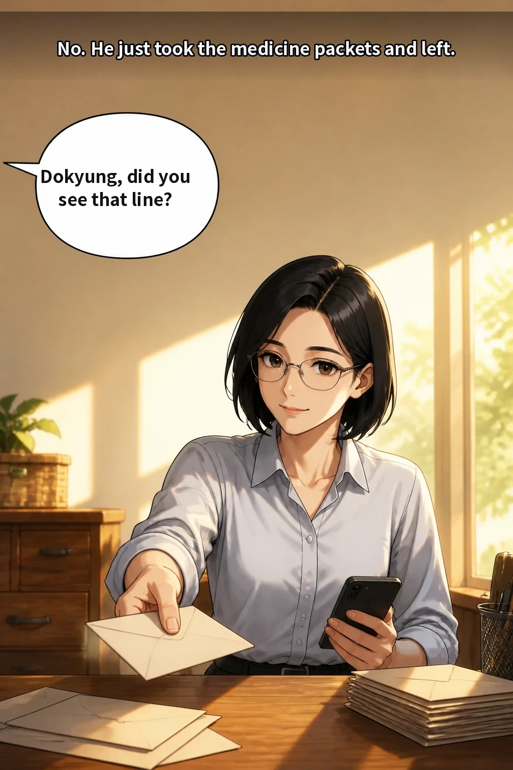 Dokyung, did you see that line? No. He just took the medicine packets and left.