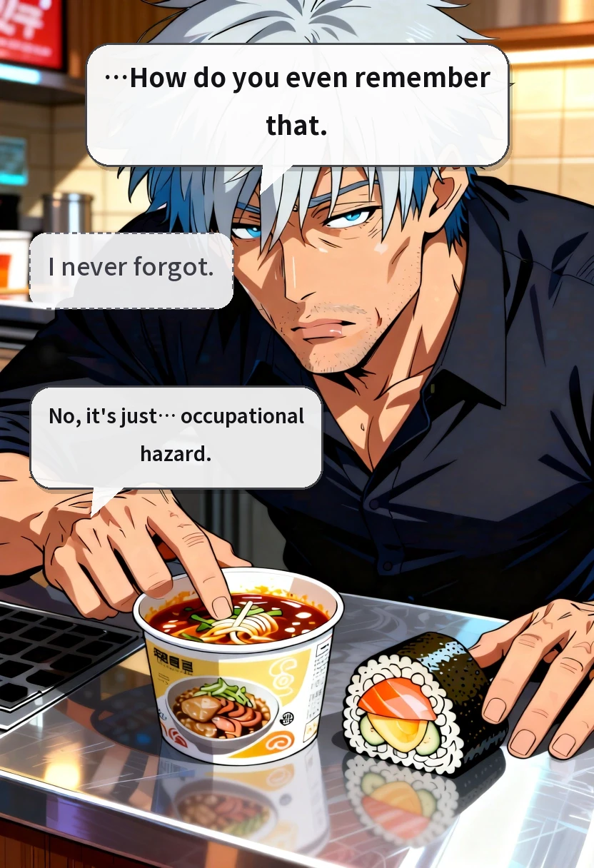 …How do you even remember that. I never forgot. No, it's just… occupational hazard.