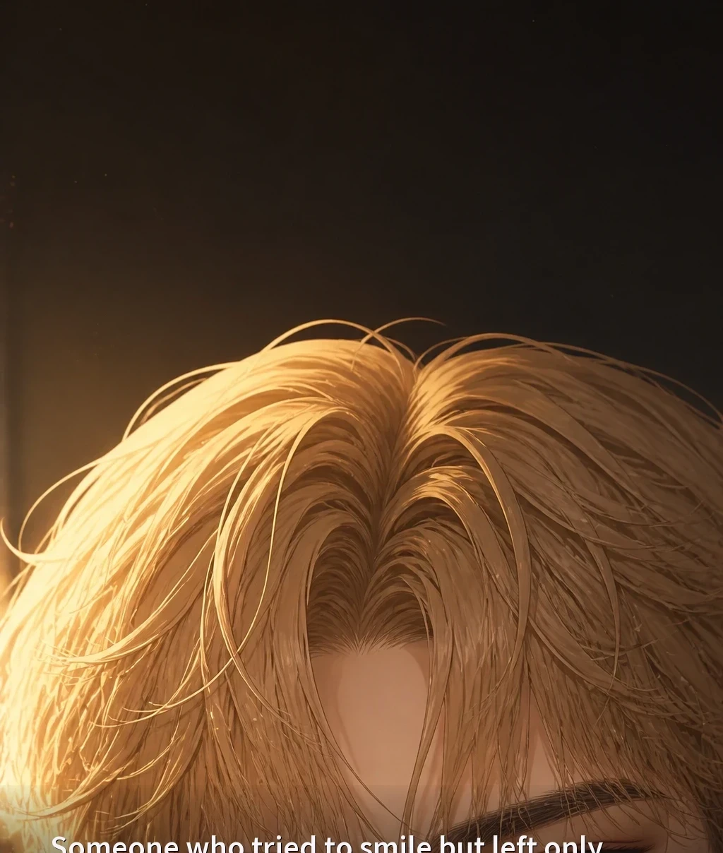 Someone who tried to smile but left only their eyes behind.