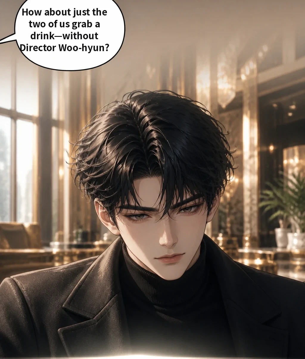 How about just the two of us grab a drink—without Director Woo-hyun?