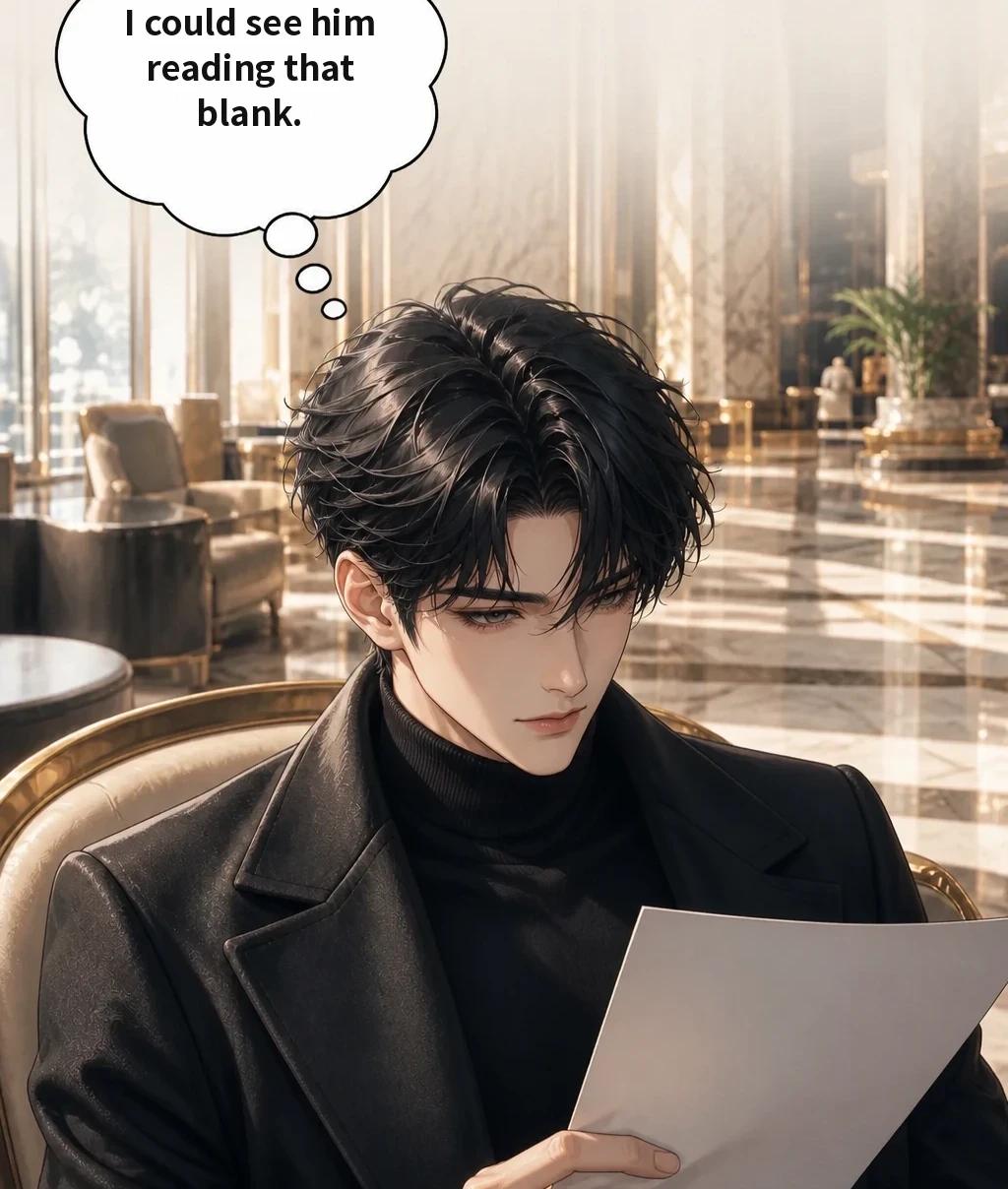 I could see him reading that blank.