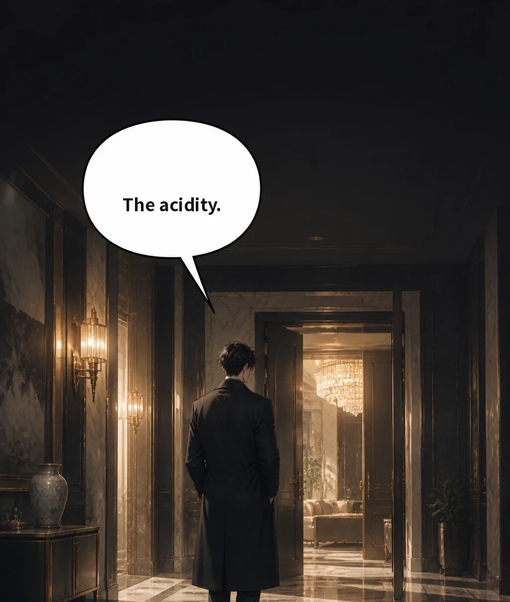 The acidity.