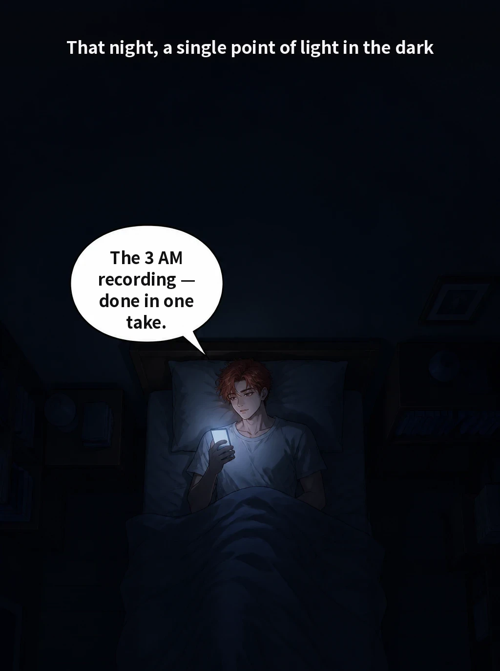 That night, a single point of light in the dark The 3 AM recording — done in one take.