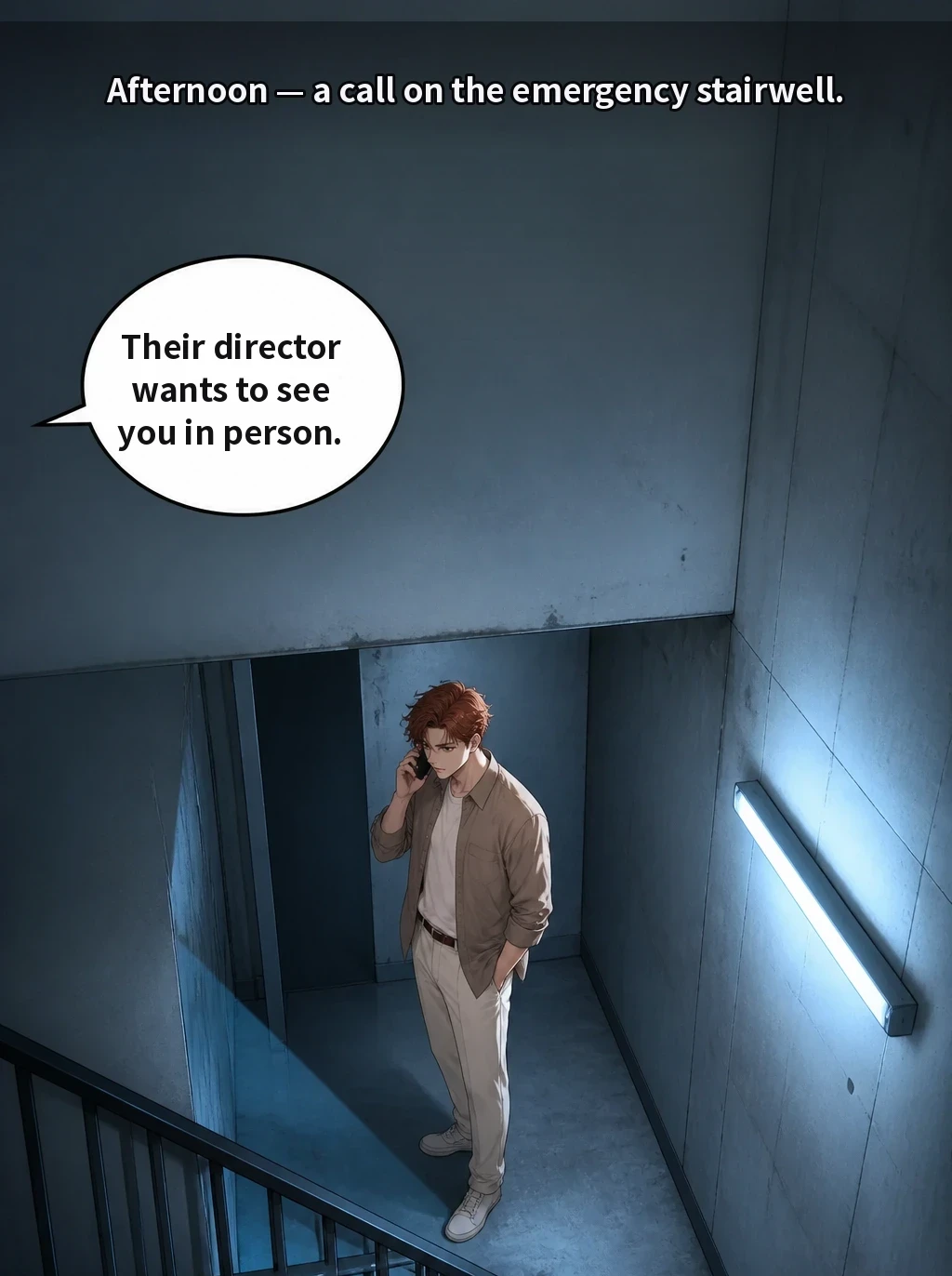 Afternoon — a call on the emergency stairwell. Their director wants to see you in person.