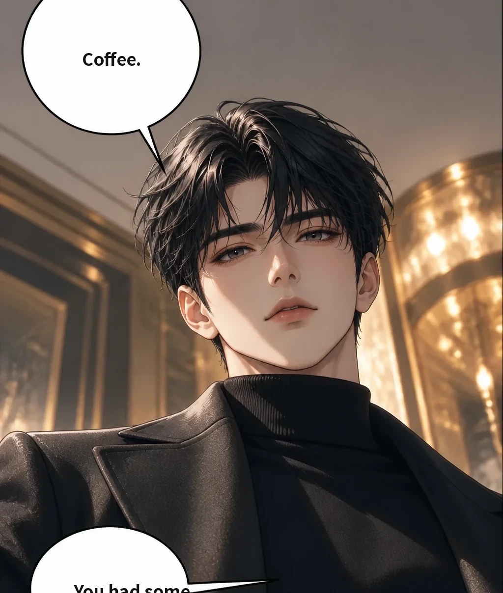Coffee. You had some.